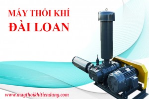 Cung cấp máy thổi khí Đài Loan